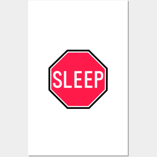 Sleep Sign Posters and Art